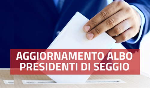 Aggiornamento dellalbo delle persone idonee allufficio di presidenti di seggio elettorale